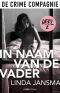 [In naam van de vader 02] • In Naam Van De Vader - Deel 2 - (2017)